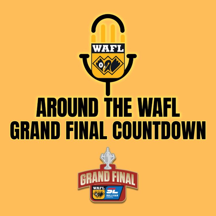 cover art for Around The WAFL - THIS IS IT...THE BIG DANCE [PART 1]