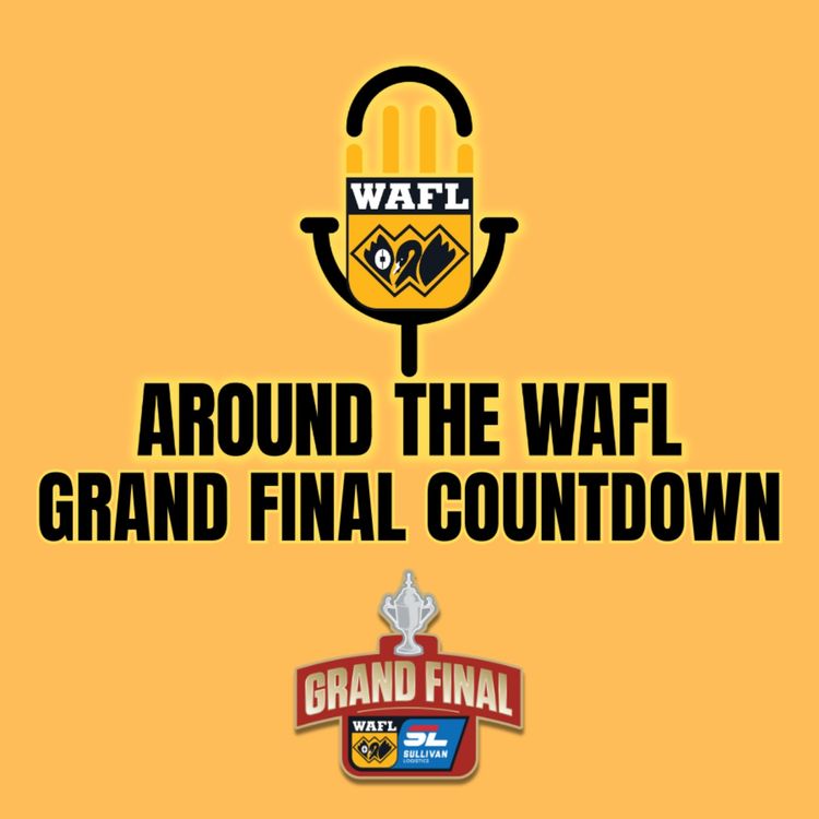 cover art for Around The WAFL - THIS IS IT...THE BIG DANCE [PART 2]