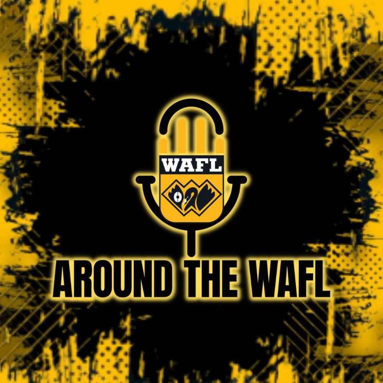 cover art for Around The WAFL: FINALS EDITION - LET THE RACE FOR THE FLAG BEGIN