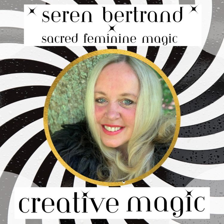 cover art for 11: Seren Bertrand - Sacred Feminine Magic