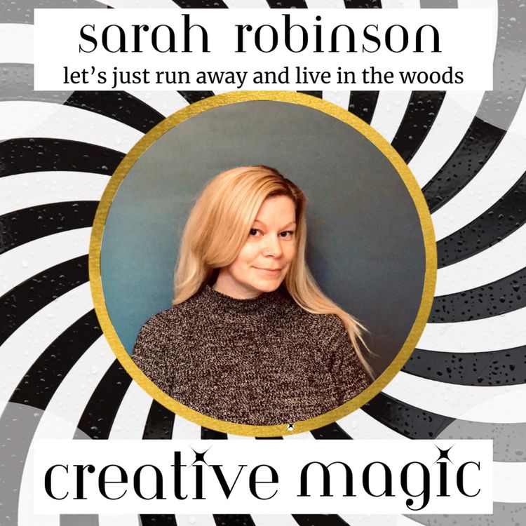 cover art for 14: Sarah Robinson - Let’s just run away and live in the woods
