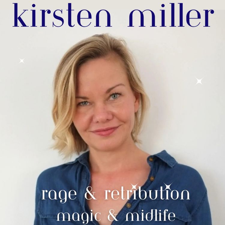 cover art for 64: Kristen Miller - Rage & Retribution - Midlife & Magic