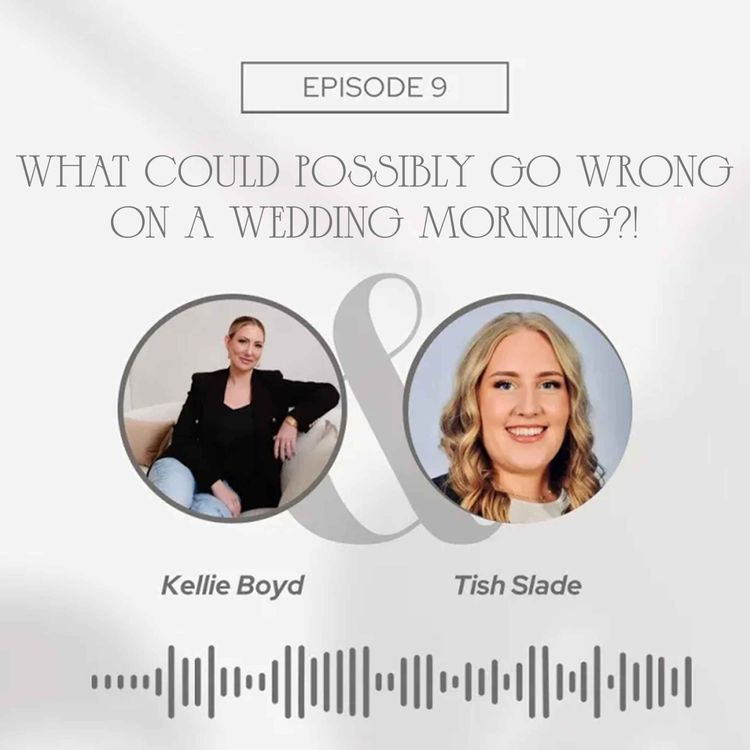 cover art for What Could Possibly Go Wrong On a Wedding Morning?! - With Tish Slade