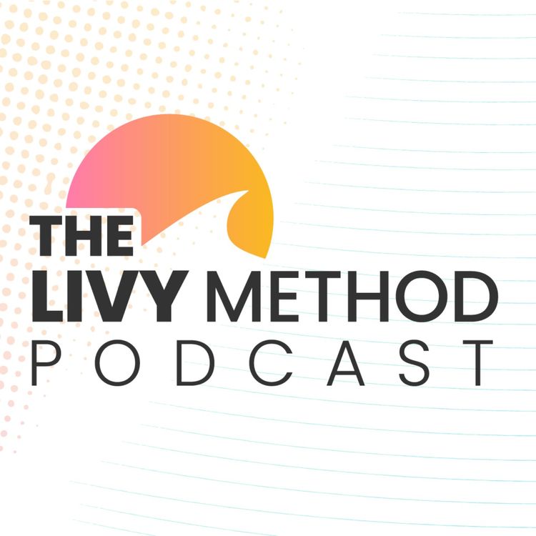 cover art for Setting Yourself Up for Success with The Livy Method