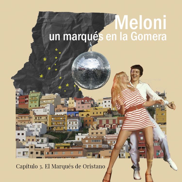 cover art for Episodio 3: EL MARQUÉS DE ORISTANO