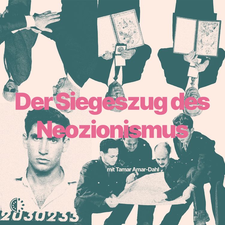 cover art for Der Siegeszug des Neozionismus (mit Tamar Amar-Dahl)