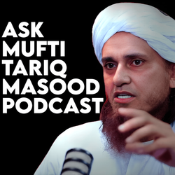 cover art for Ask Mufti Tariq Masood Podcast