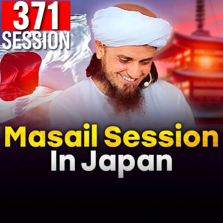 cover art for Ask Mufti Tariq Masood | 371th Session - Masail Ka Hal