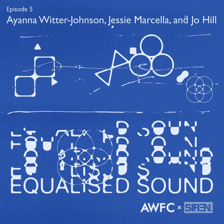 cover art for Equalised Sound x Ayanna Witter Johnson, Jessie Marcella and Jo Hill