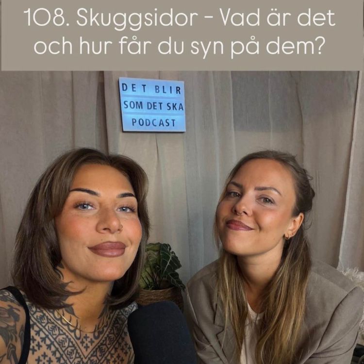 cover art for 108. Skuggsidor - Vad är det och hur får du syn på dem?