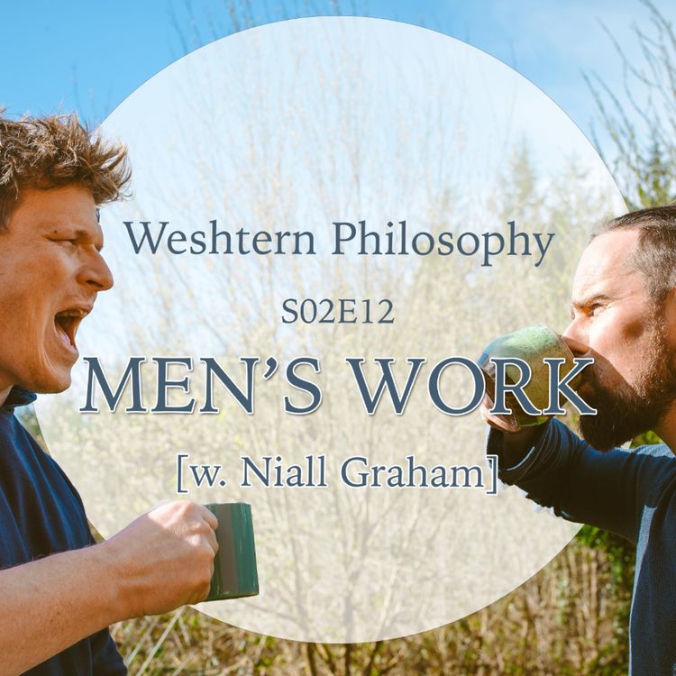 cover art for S02E12 - Men's Work - [w. Niall Graham]