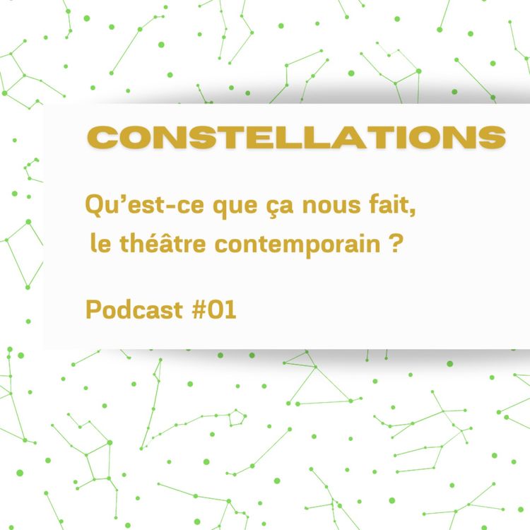 cover art for Constellations - Podcast #01