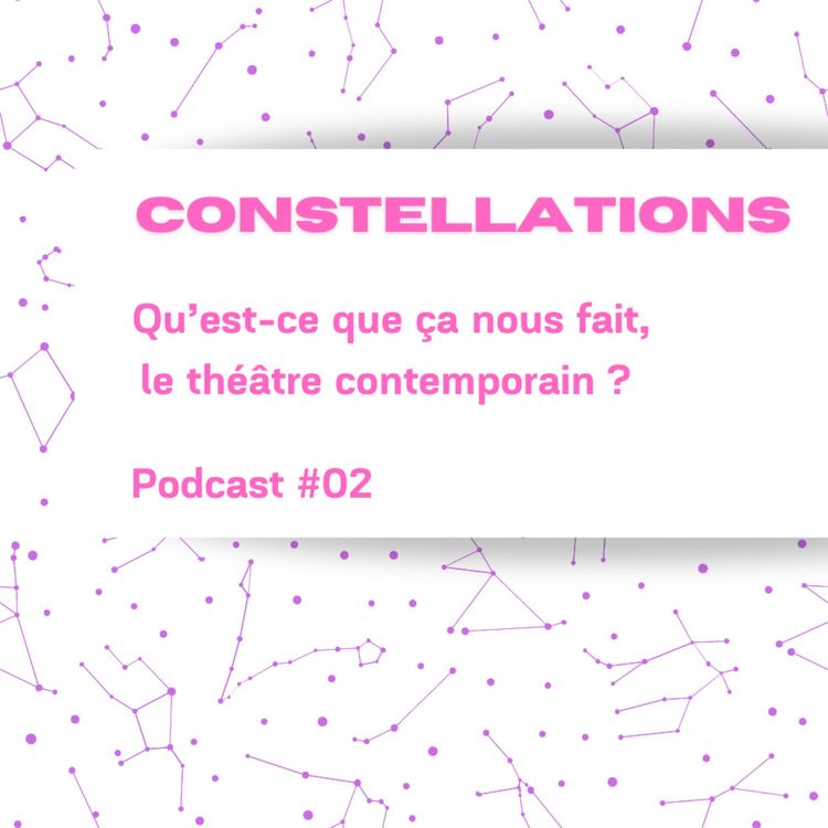 cover art for Constellations - Podcast #02