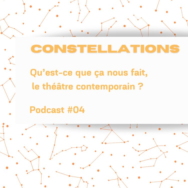 cover art for Constellations - Podcast #04
