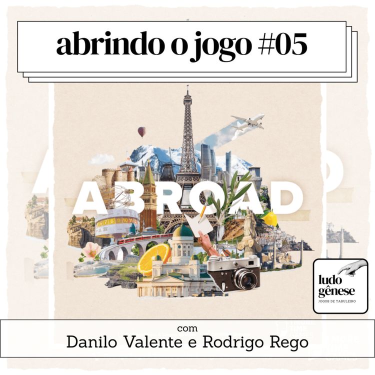 cover art for Abrindo o Jogo #05: Abroad