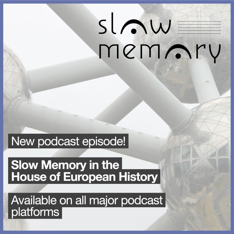 cover art for Slow Memory in the House of European History