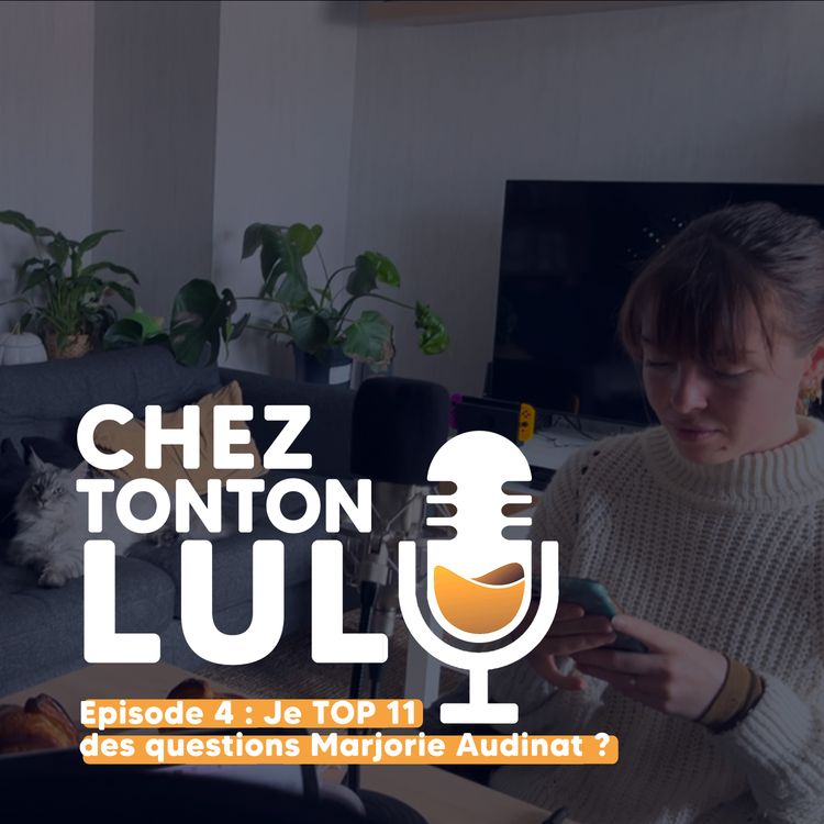 cover art for Episode 4 : Je TOP 11 des questions Marjorie Audinat ?