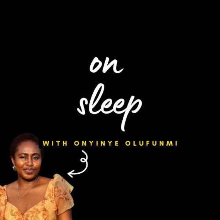 cover art for S02E283 - On sleep (with Onyinye Olufunmi)