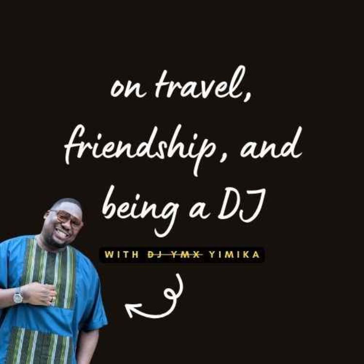 cover art for S02E343 - On travel, friendship, and being a DJ (with Yimika)