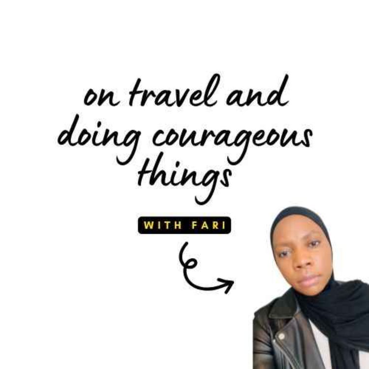 cover art for S02E354 - On travel and doing courageous things (with Fari)