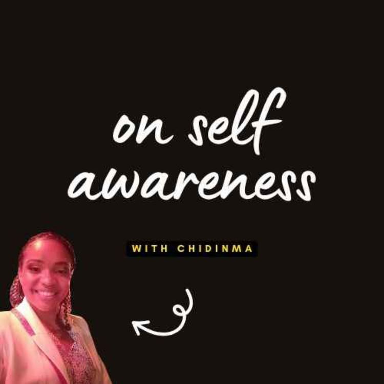 cover art for S02E361 - On self awareness (with Chidinma)