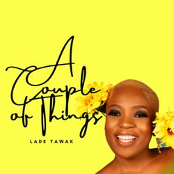 cover art for A Couple of Things by Lade Tawak