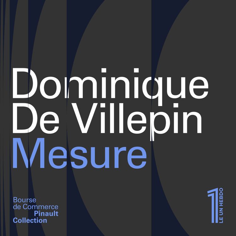 cover art for Dominique de Villepin - Mesure