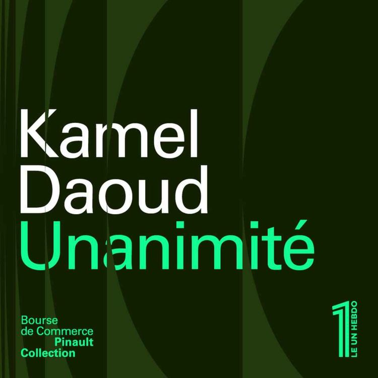 cover art for Kamel Daoud – Unanimité