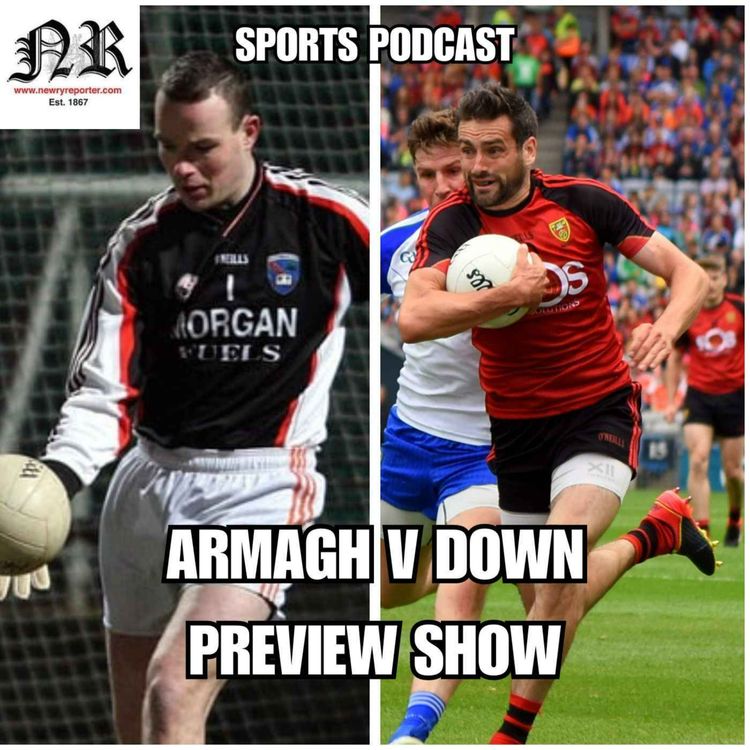 cover art for The Weekend Preview Show #4: Down v Armagh