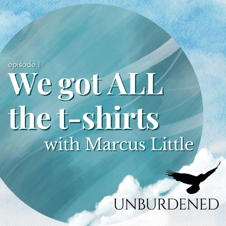 cover art for "We got ALL the t-shirts" with Marcus Little