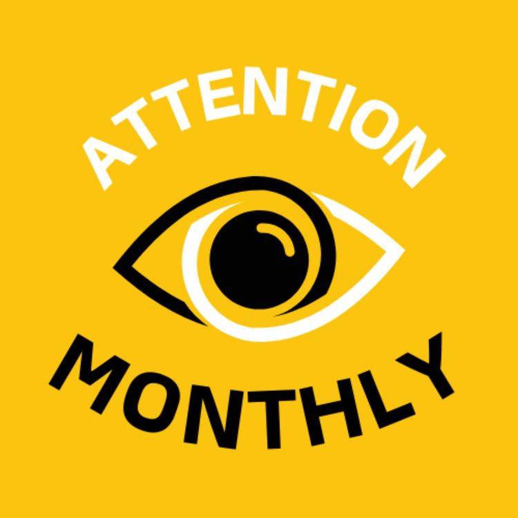 cover art for Attention Monthly podcast by Impact Media with Angelina Eng