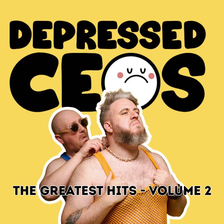 cover art for OUR GREATEST HITS SO FAR (Vol.2) - Depressed CEO's