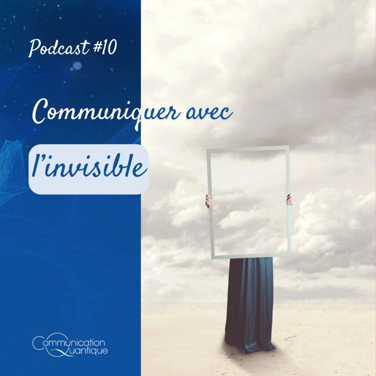 cover art for Communiquer avec l'invisible