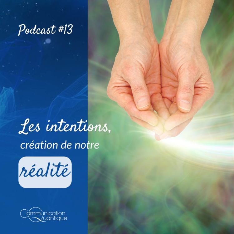 cover art for Les intentions création de notre réalité