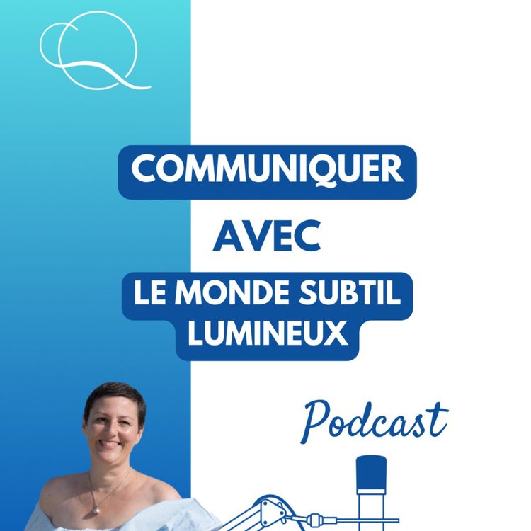 cover art for Communiquer avec le monde subtil lumineux