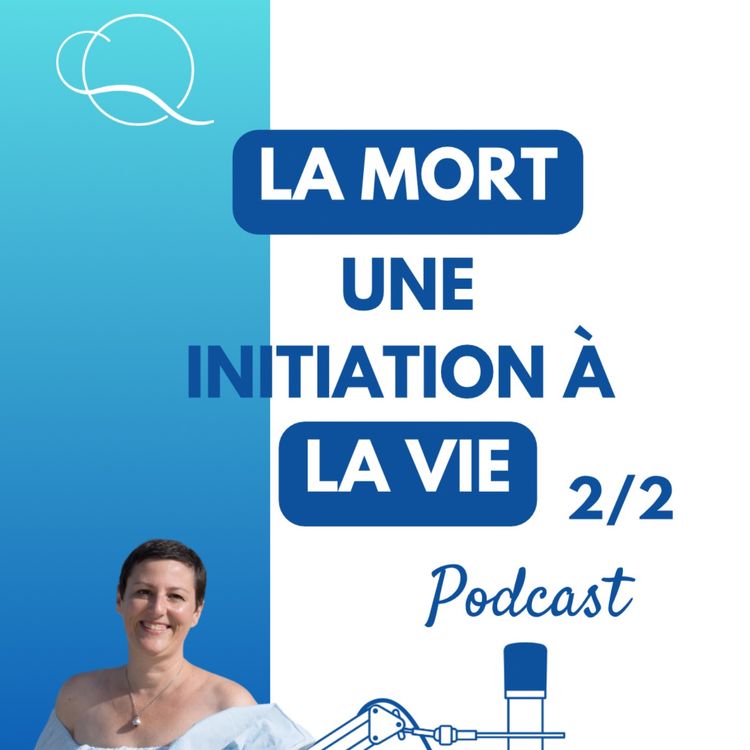 cover art for La mort une initiation à la vie / partie 2