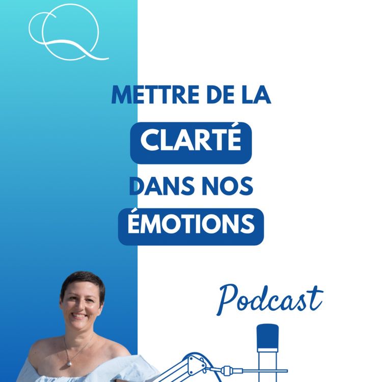 cover art for Mettre de la clarté dans nos émotions 