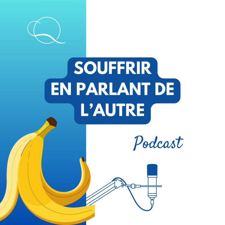 cover art for Souffrir en parlant de l'autre