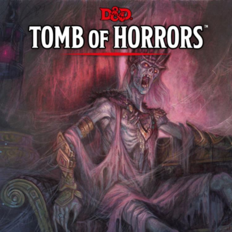 cover art for DND - Tomb of Horrors EP03!! The thrilling conclusion!