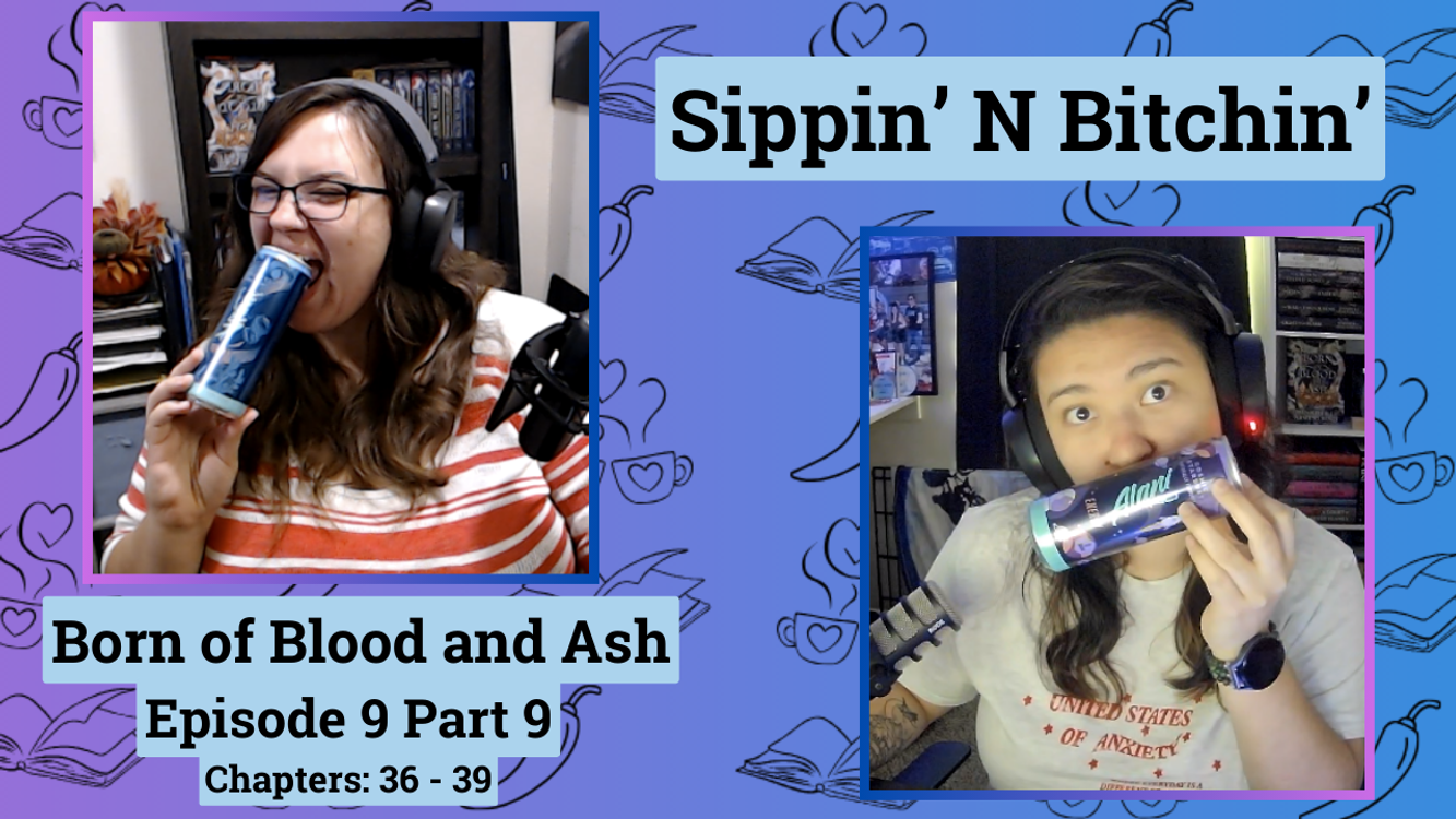 cover art for Born of Blood and Ash [Chp 36 - Chp 39] | Episode 9.9