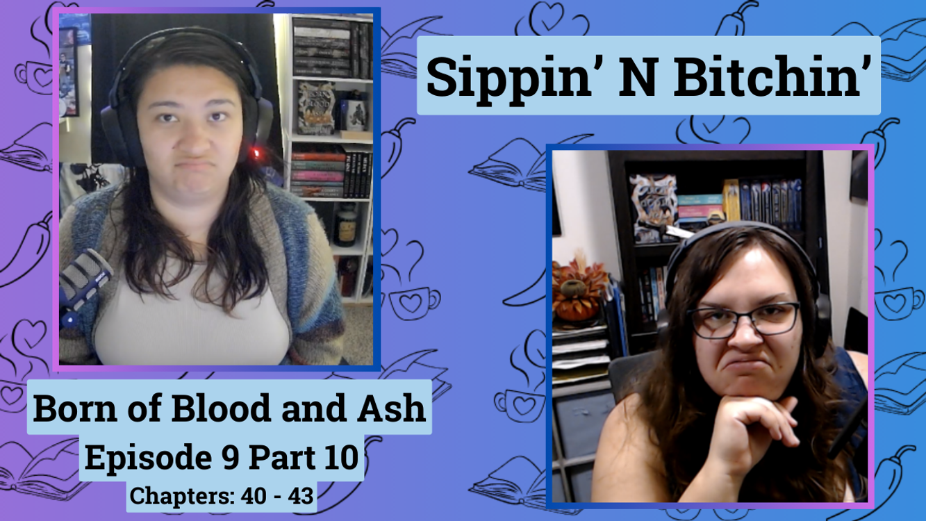cover art for Born of Blood and Ash [Chp 40 - Chp 43] | Episode 9.10