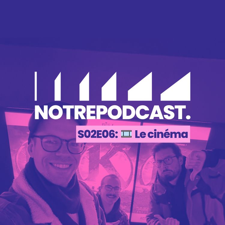 cover art for 🎬 Kaamelott : Deuxième volet – Partie 1 (NotrePodcast. S02E06)