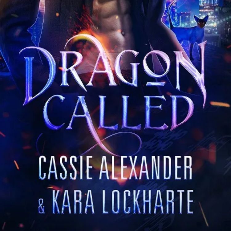 cover art for ¡Hora de libros! Dragon Called de Kara Lockharte y Cassie Alexander- primera parte 