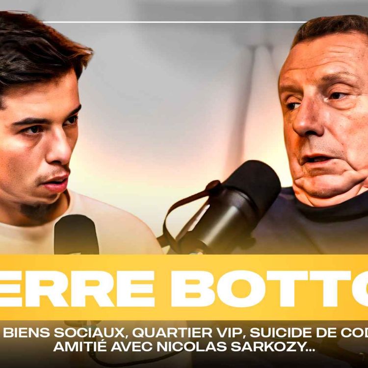 cover art for PIERRE BOTTON: IL REVIENT SUR SES ANNÉES À LA PRISON DE LA SANTÉ ET LA VIOLENCE DONT IL A ÉTÉ TÉMOIN