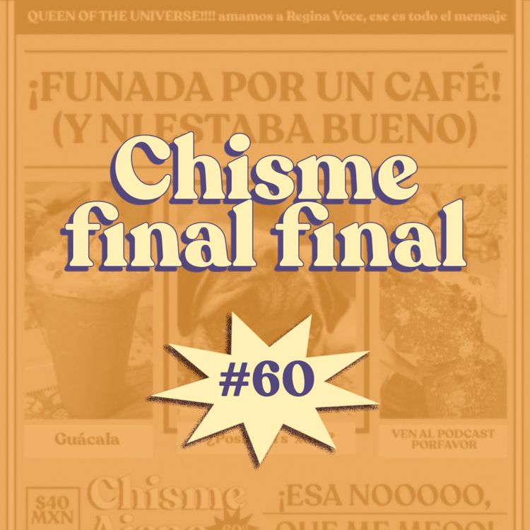 cover art for Chisme ajeno #60: Chismix finalfinal.jpg