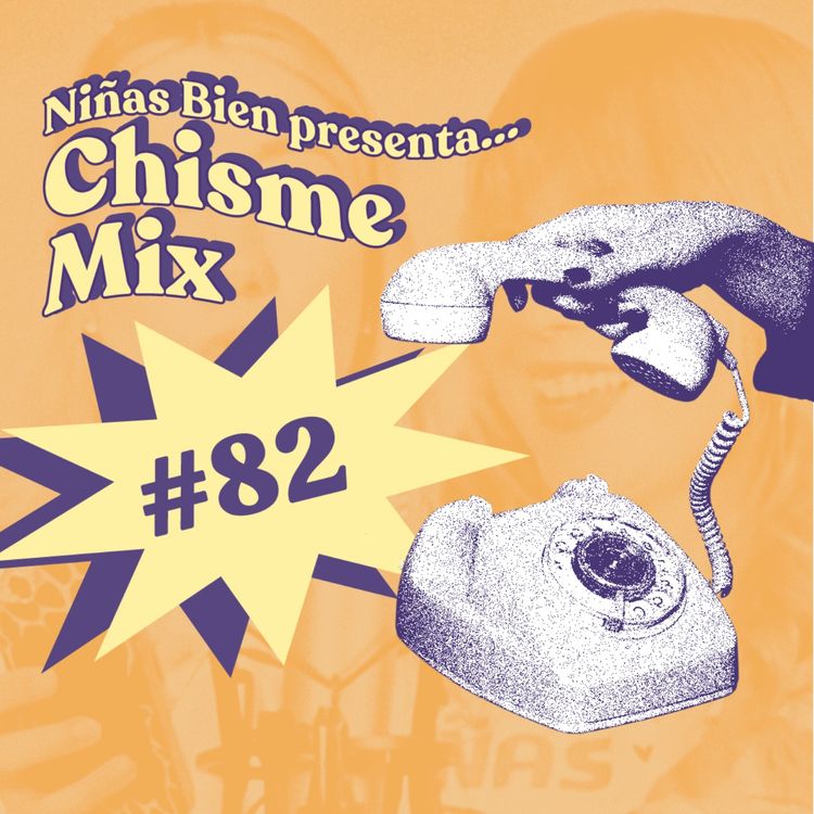 cover art for Chisme ajeno #82: Mix de chismes largos