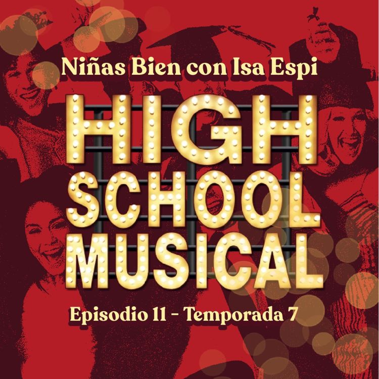 cover art for High School Musical con Isa Espi - T7E11