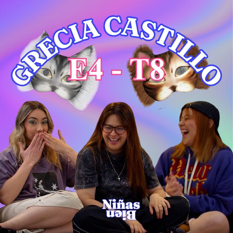 cover art for Cortinas de humo, chacales y therians con Grecia Castillo - T8E04