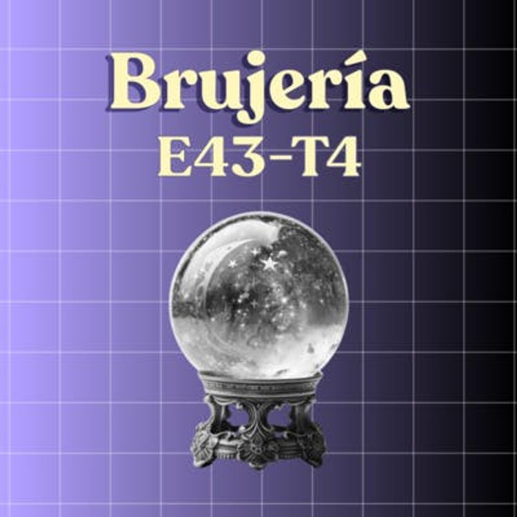 cover art for Brujería con Liz Cerón - T4E44 [CON VIDEO]