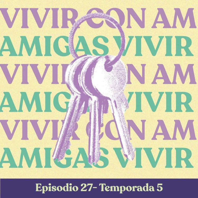 cover art for Vivir con amigas - T5E27